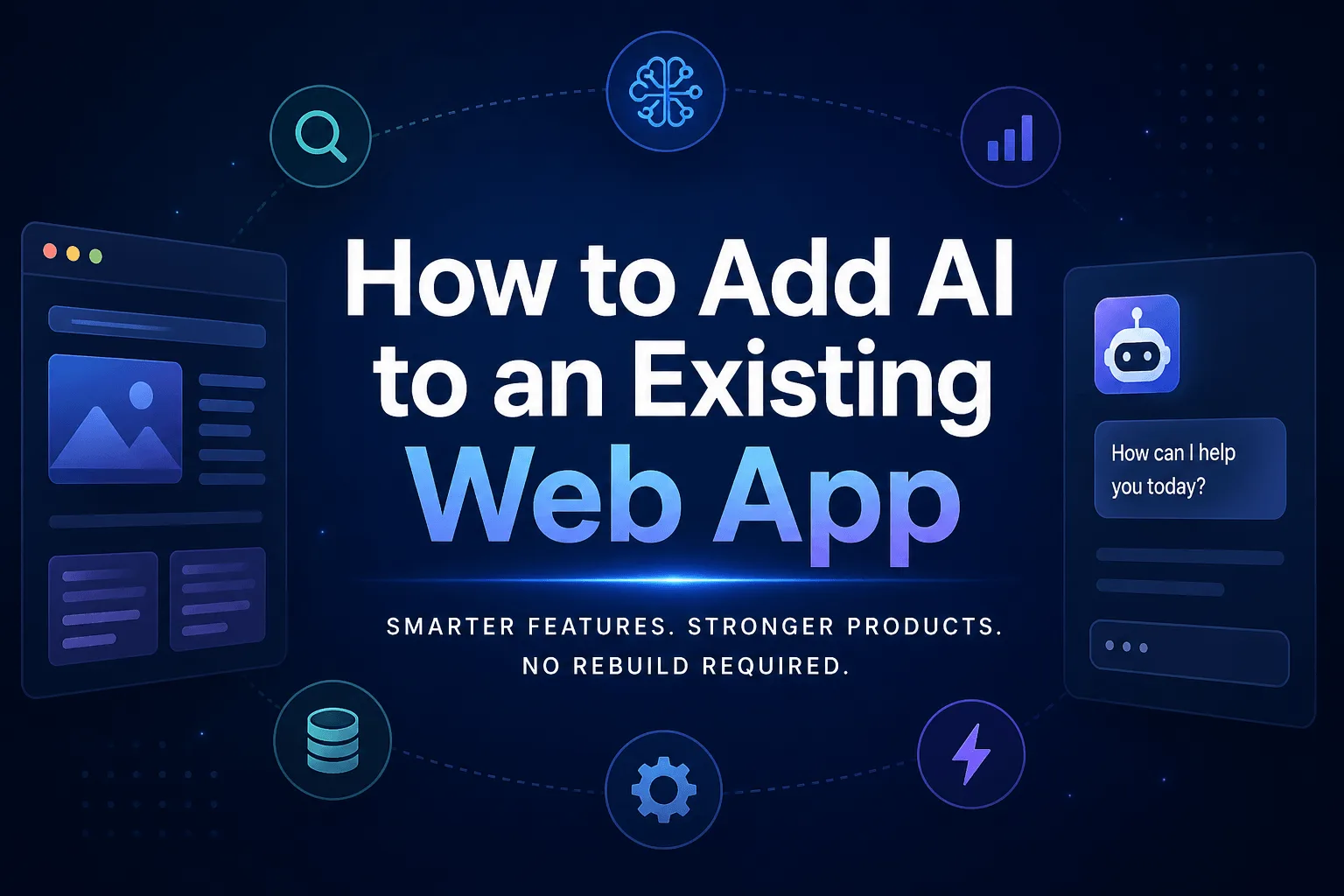 Learn how to add AI to an existing web app using AI tools, AI integration, generative AI, natural language processing, and AI-powered web applications to automate repetitive tasks, improve user behavior insights, and boost user engagement.
