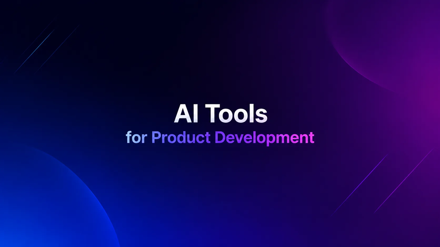 Best AI Tools for Product Development in 2026